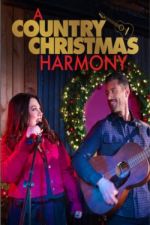 Watch A Country Christmas Harmony Movie2k