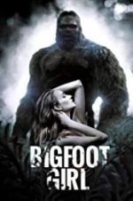 Watch Bigfoot Girl Movie2k