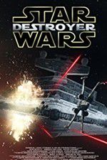 Watch Star Wars: Destroyer Movie2k