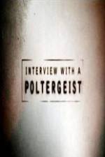 Watch Interview with a Poltergeist Movie2k