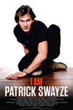 Watch I Am Patrick Swayze Movie2k