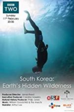Watch South Korea: Earth\'s Hidden Wilderness Movie2k
