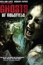 Watch Ghosts of Goldfield Movie2k