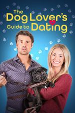 Watch The Dog Lover\'s Guide to Dating Movie2k