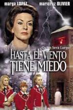 Watch Hasta el viento tiene miedo Movie2k