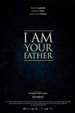 Watch I Am Your Father Movie2k