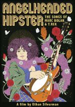 Watch Angelheaded Hipster: The Songs of Marc Bolan & T. Rex Movie2k