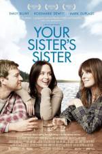 Watch Your Sister's Sister Movie2k