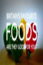 Watch Britain's Favourite Foods - Are They Good for You? Movie2k