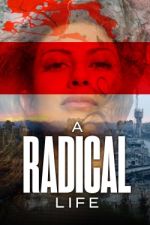 Watch A Radical Life Movie2k