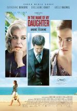 Watch In the Name of My Daughter Movie2k