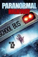 Watch Paranormal Highway Movie2k