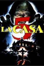 Watch La casa 5 Movie2k