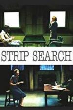 Watch Strip Search Movie2k