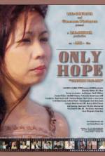 Watch Only Hope Movie2k