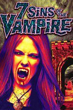 Watch 7 Sins of the Vampire Movie2k