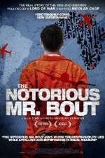 Watch The Notorious Mr. Bout Movie2k