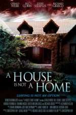 Watch A House Is Not a Home Movie2k