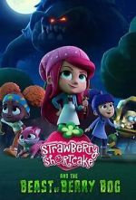 Watch Strawberry Shortcake and the Beast of Berry Bog Movie2k
