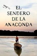 Watch El sendero de la anaconda Movie2k