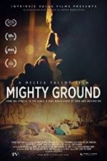 Watch Mighty Ground Movie2k