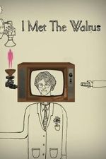 Watch I Met the Walrus (Short 2007) Movie2k