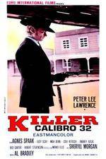 Watch Killer Caliber .32 Movie2k