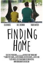 Watch Finding Home: A Feature Film for National Adoption Day Movie2k