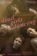 Watch Dead Girls Dancing Movie2k