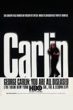 Watch George Carlin: You Are All Diseased (TV Special 1999) Movie2k