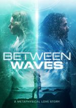 Watch Between Waves Movie2k