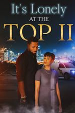 Watch It\'s Lonely at the Top II Movie2k