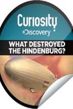 Watch What Destroyed the Hindenburg? Movie2k