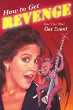 Watch How to Get... Revenge Movie2k