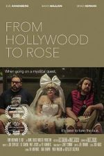 Watch From Hollywood to Rose Movie2k