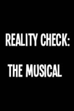 Watch Reality Check: The Musical Movie2k