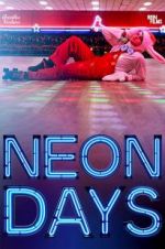 Watch Neon Days Movie2k