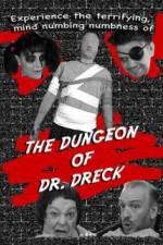 Watch The Dungeon of Dr Dreck Movie2k