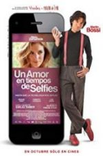 Watch Un amor en tiempos de selfies Movie2k