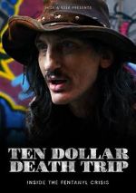 Watch Ten Dollar Death Trip Movie2k