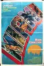 Watch Miami Connection Movie2k