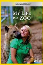 Watch National Geographic My Life Is A Zoo Movie2k