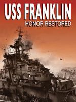 Watch USS Franklin: Honor Restored Movie2k