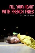 Watch Fill Your Heart with French Fries Movie2k