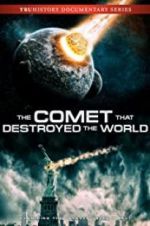 Watch The Comet That Destroyed the World Movie2k