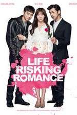 Watch Life Risking Romance Movie2k