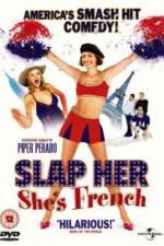 Watch Slap Her... She's French Movie2k