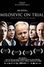 Watch Milosevic on Trial Movie2k