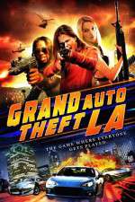 Watch Grand Auto Theft: L.A. Movie2k