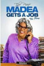 Watch Tyler Perry's Madea Gets a Job The Play Movie2k